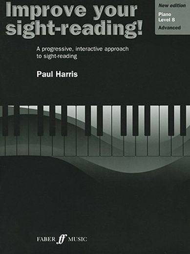 improve your sight-reading!,piano level 8/ advanced (in English)