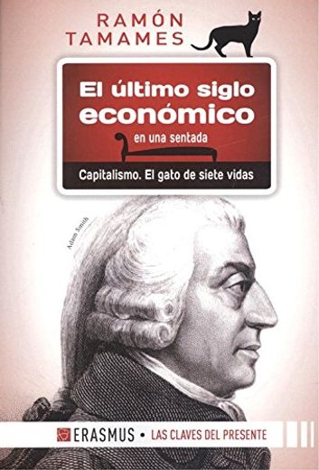 El Ultimo Siglo Economico en una Sentada: Capitalismo. El Gato de Siete Vidas (in Spanish)