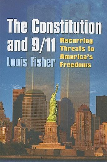 the constitution and 9/11,recurring threats to america´s freedoms