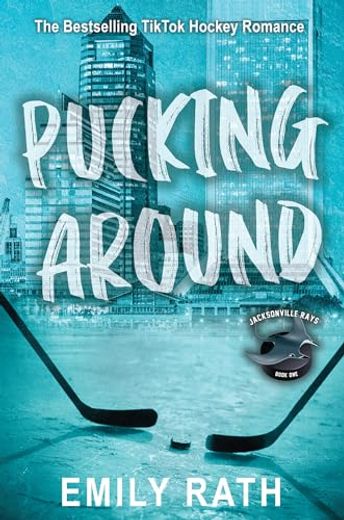 Pucking Around: A why Choose Hockey Romance (Jacksonville Rays Hockey) (en Inglés)