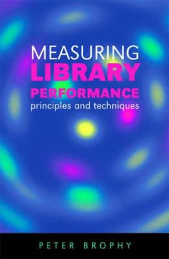 Measuring Library Performance: Principles and Techniques (en Inglés)