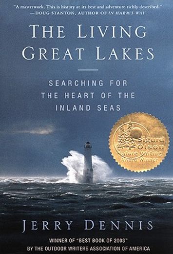 the living great lakes,searching for the heart of the inland seas (en Inglés)