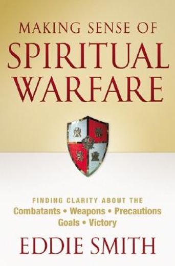 making sense of spiritual warfare (en Inglés)