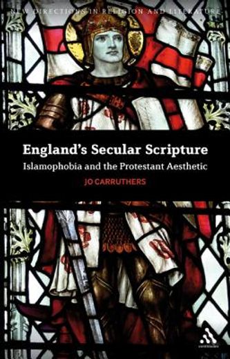 englands secular scripture,islamophobia & the protestant aesthetic