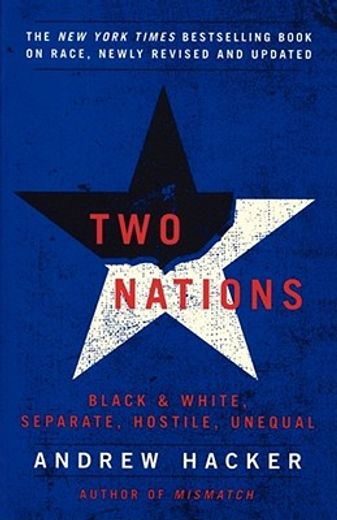two nations,black and white, separate, hostile, unequal (in English)