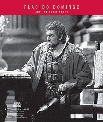 Placido Domingo: And the Royal Opera (in English)