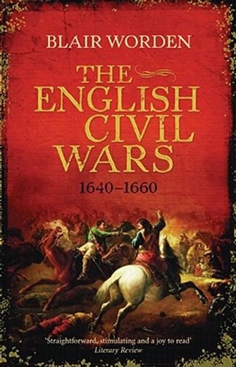 the english civil wars, 1640-1660