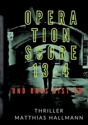 Operation Score 13-4 (en Alemán)