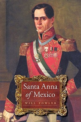 santa anna of mexico (en Inglés)