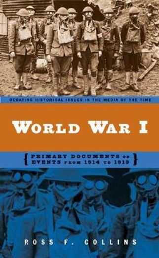 world war i,primary documents on events from 1914 to 1919
