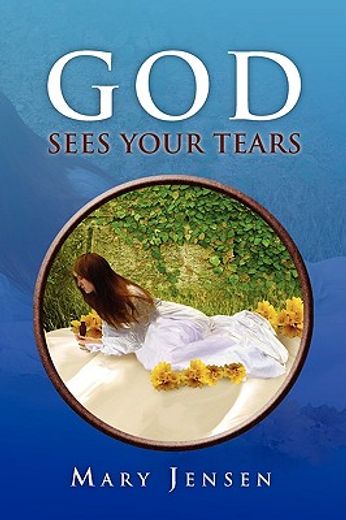 god sees your tears