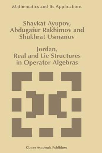 jordan, real and lie structures in operator algebras