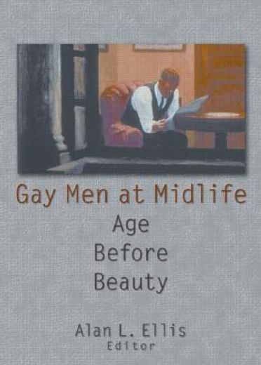 gay men at mid-life,age before beauty