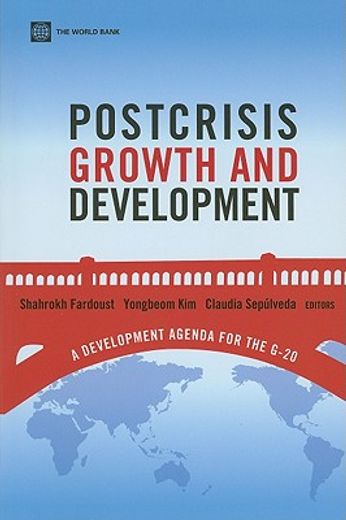 postcrisis growth and development,a development agenda for the g-20