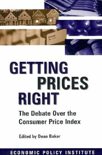 getting prices right,the debate over the accuracy of the consumer price index
