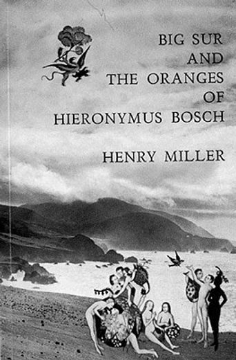 big sur and the oranges of hieronymus bosch (en Inglés)