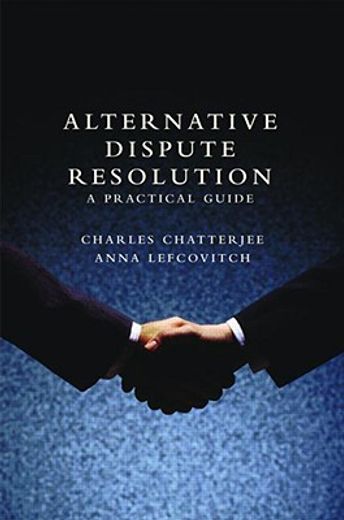 alternative dispute resolution,a practical guide