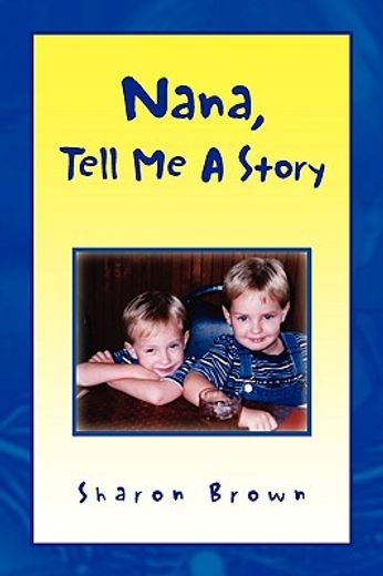 nana, tell me a story