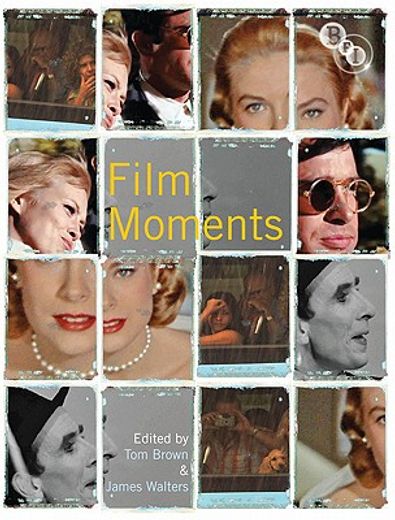 Film Moments: Criticism, History, Theory (en Inglés)