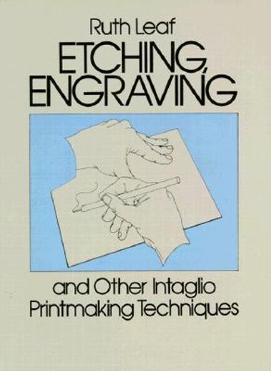 etching, engraving and other intaglio printmaking techniques