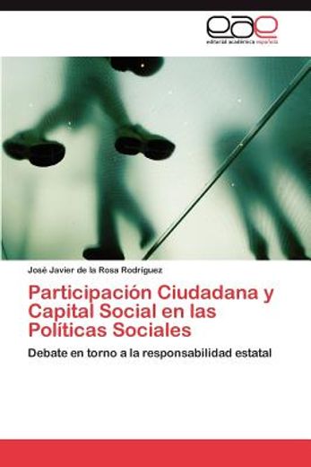 participaci n ciudadana y capital social en las pol ticas sociales (in Spanish)