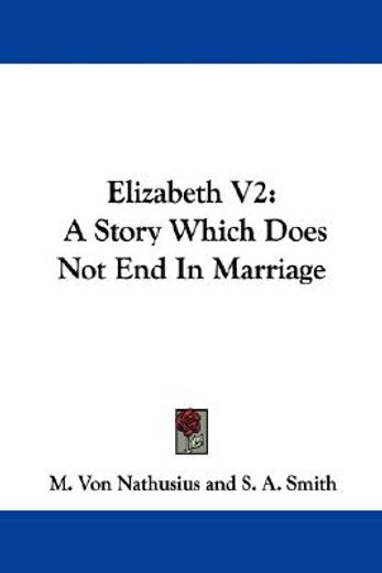 elizabeth v2: a story which does not end