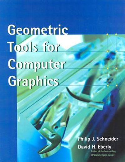 Geometric Tools for Computer Graphics (en Inglés)