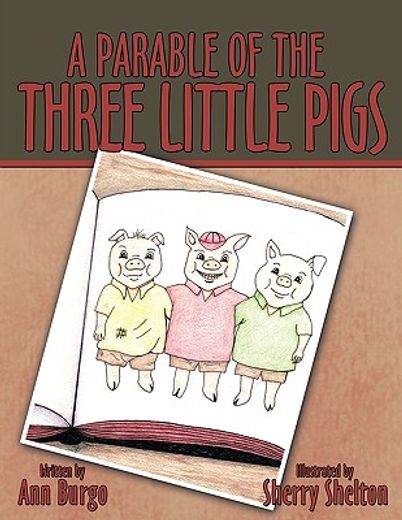 a parable of the three little pigs