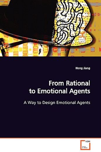 from rational to emotional agents a way to design emotional agents