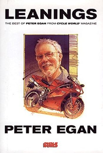 leanings,best of peter egan from cycle world magazine (en Inglés)