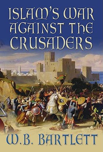 islam´s war against the crusaders