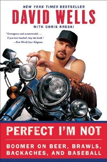 perfect i´m not,boomer on beer, brawls, backaches, and baseball (in English)