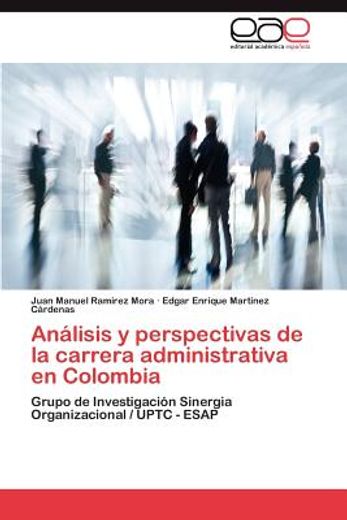 an lisis y perspectivas de la carrera administrativa en colombia (in Spanish)