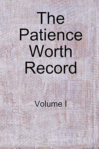 the patience worth record: volume i