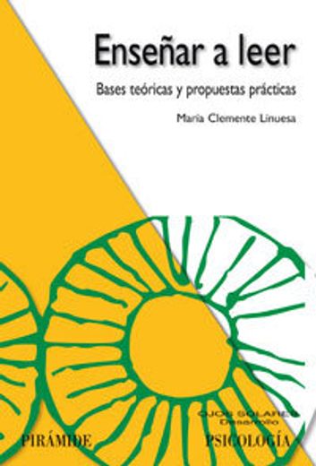 Enseñar a Leer: Bases Teóricas y Propuestas Prácticas (Ojos Solares) (in Spanish)