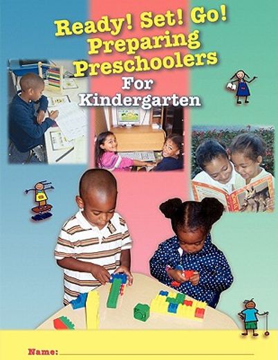 ready! set! go! preparing preschoolers for kindergarten