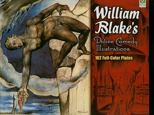 william blake´s divine comedy illustrations,102 full-color plates