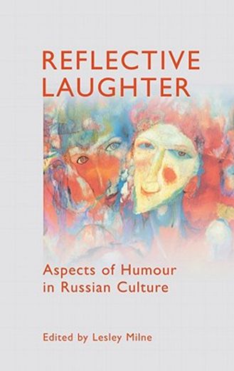 reflective laughter,aspects of humour in russian culture