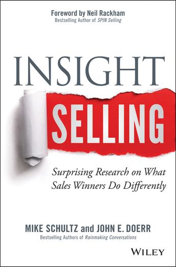 Insight Selling: Surprising Research on What Sales Winners do Differently (in English)