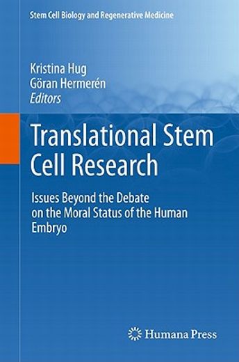 translational stem cell research,issues beyon the debate on the moral status of the human embryo