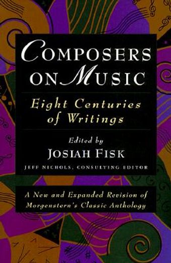 composers on music,eight centuries of writings