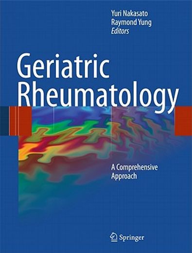 Geriatric Rheumatology: A Comprehensive Approach (en Inglés)