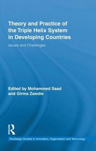 theory and practice of triple helix model in developing countries,issues and challenges