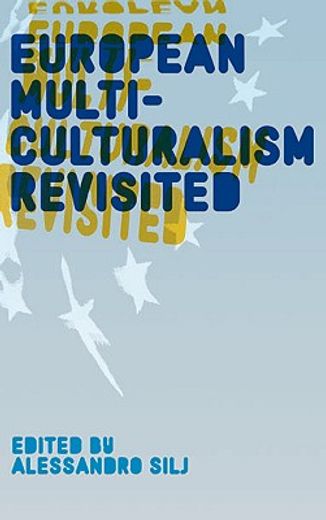 European Multiculturalism Revisited (en Inglés)