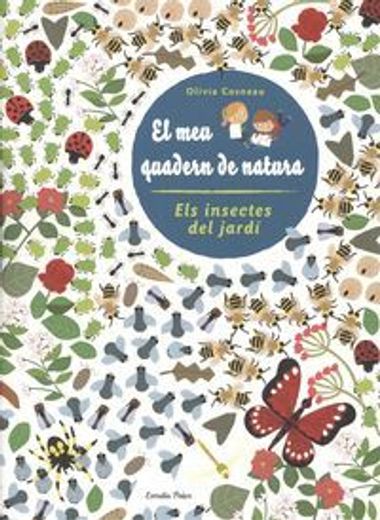 Els Insectes del Jardí. El meu Quadern de Natura (la Lluna de Paper)