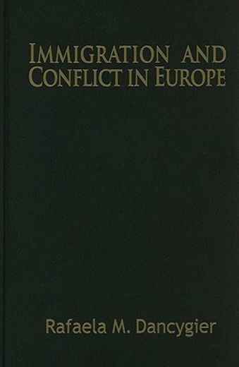 immigration and conflict in europe