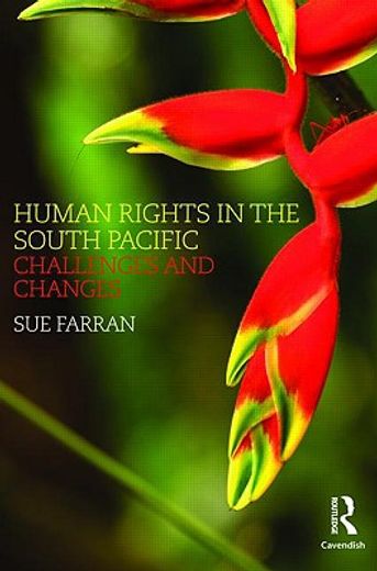 Human Rights in the South Pacific: Challenges and Changes (en Inglés)
