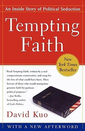 tempting faith,an inside story of political seduction (en Inglés)