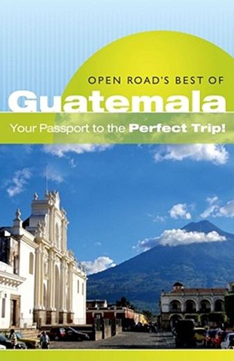 Open Road's Best of Guatemala (en Inglés)
