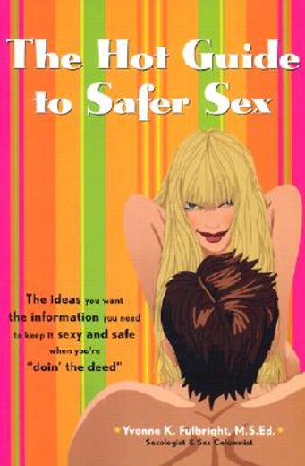 the hot guide to safer sex (en Inglés)